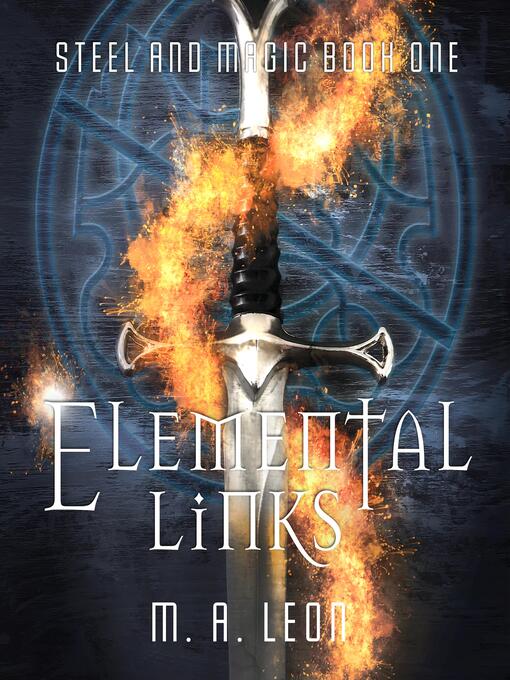 Title details for Elemental Links by M. A. Leon - Available